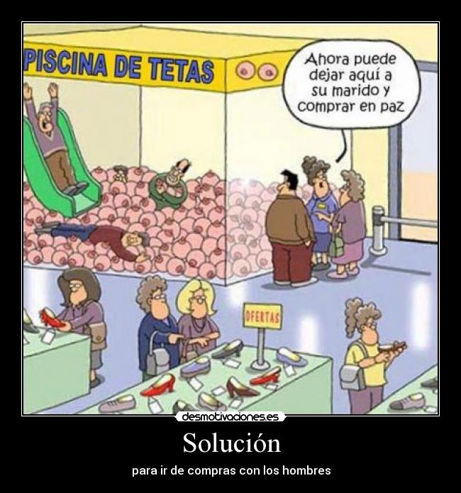 Solución - para ir de compras con los hombres
