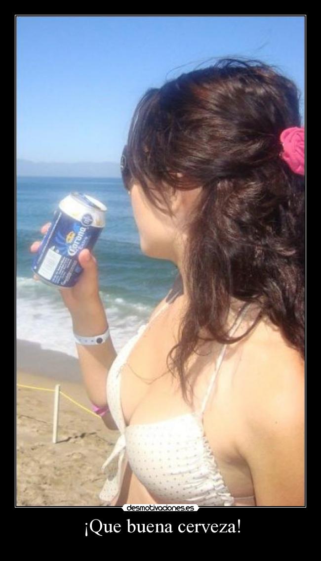 ¡Que buena cerveza! -