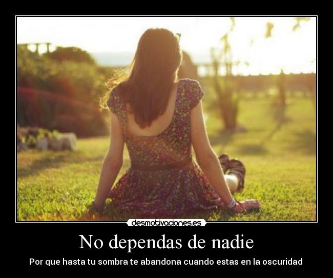 No dependas de nadie - 