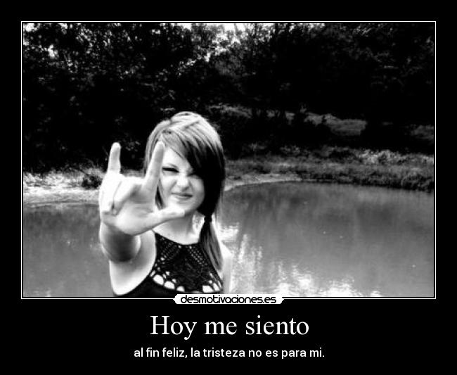 Hoy me siento -