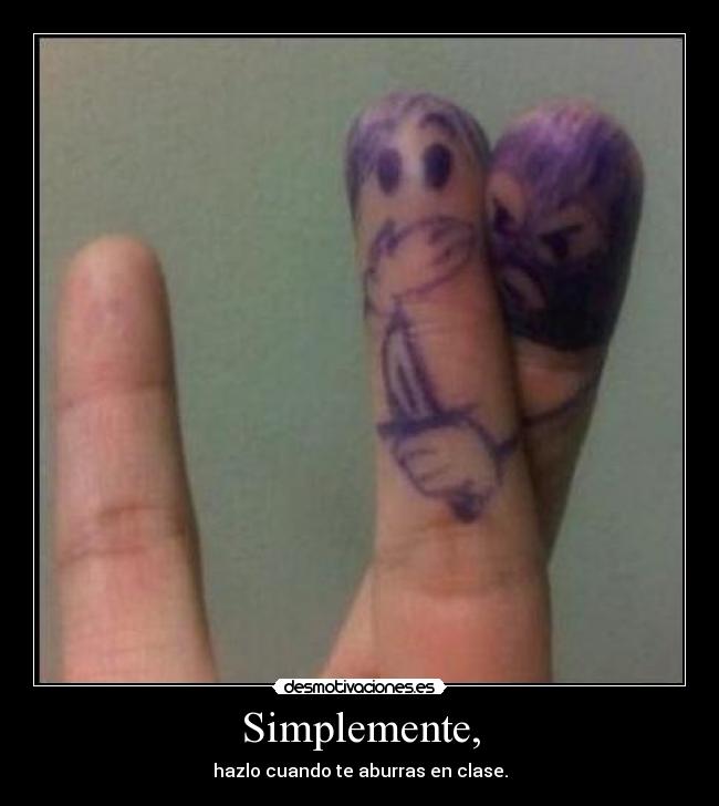 Simplemente, - 