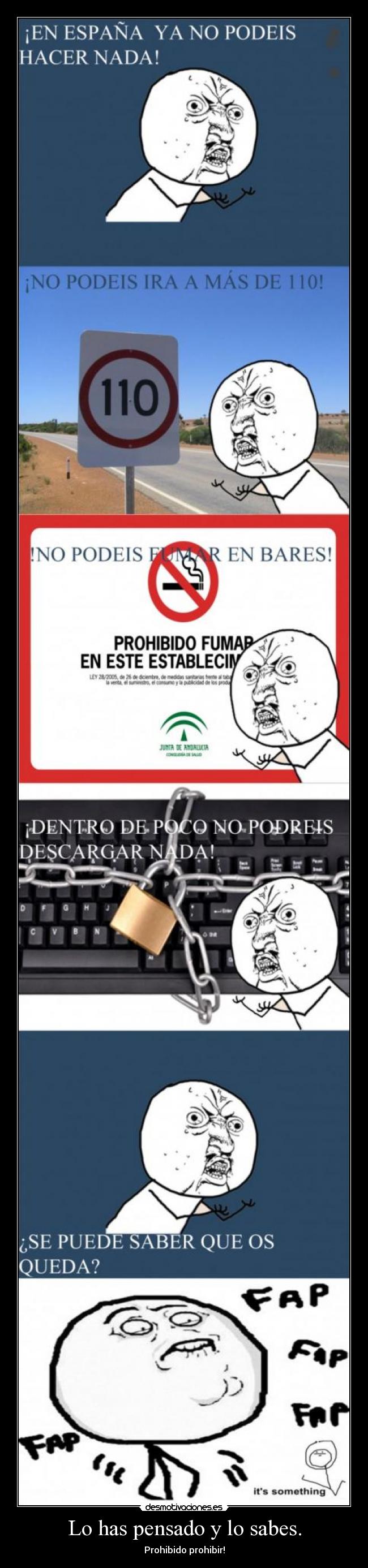 Lo has pensado y lo sabes. -