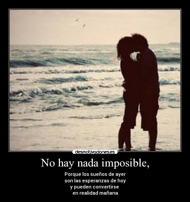 carteles imposible hay nada imposible desmotivaciones