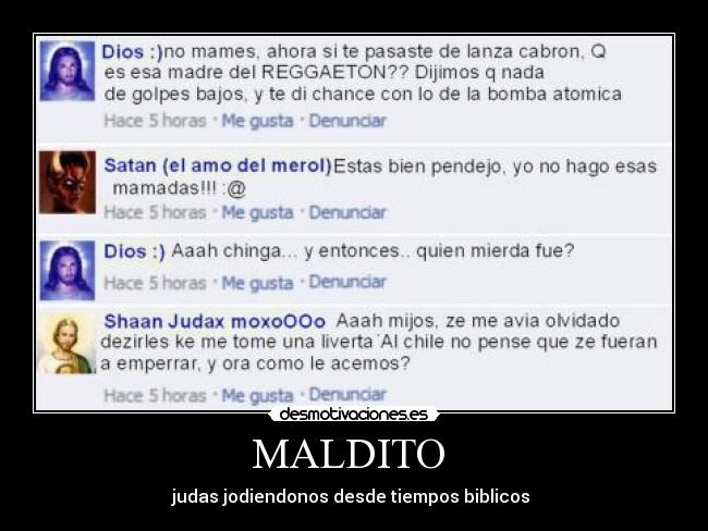 MALDITO - judas jodiendonos desde tiempos biblicos