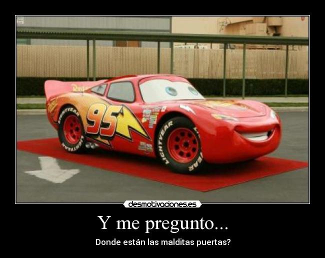 carteles mcqueen 95 rayo disney wtf pregunto puertas pixar desmotivaciones