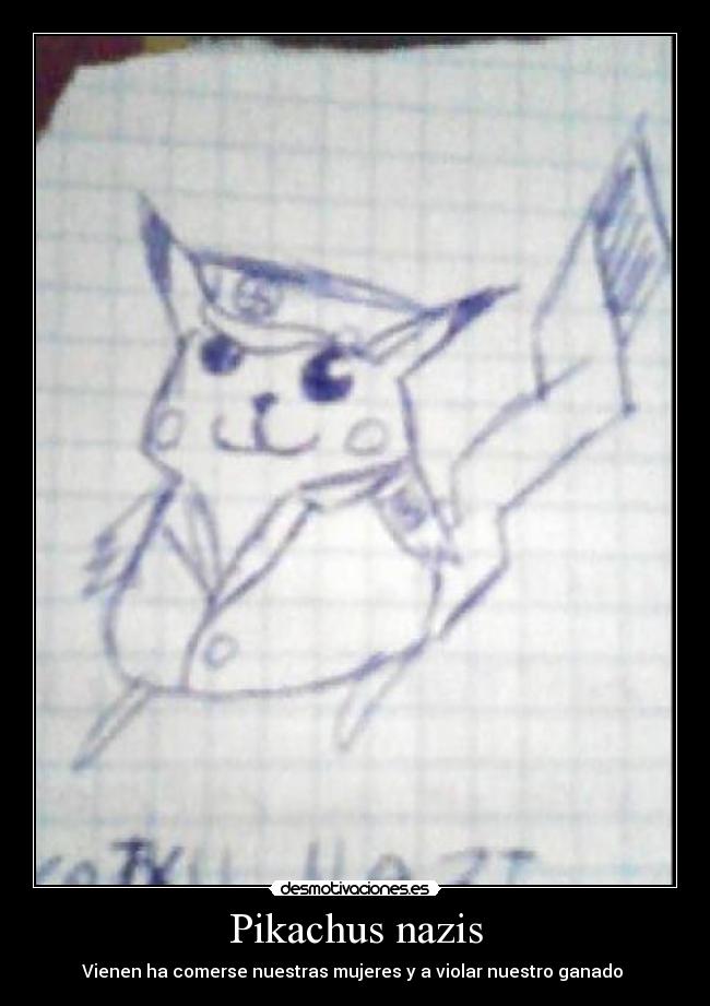 Pikachus nazis - Vienen ha comerse nuestras mujeres y a violar nuestro ganado