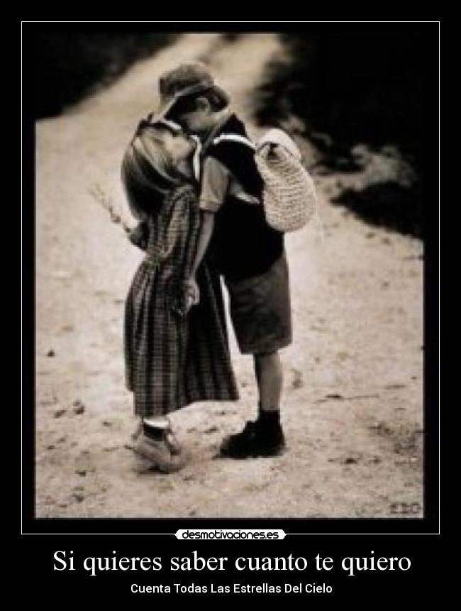 Si quieres saber cuanto te quiero - 