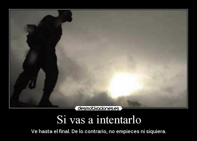 Si vas a intentarlo - 