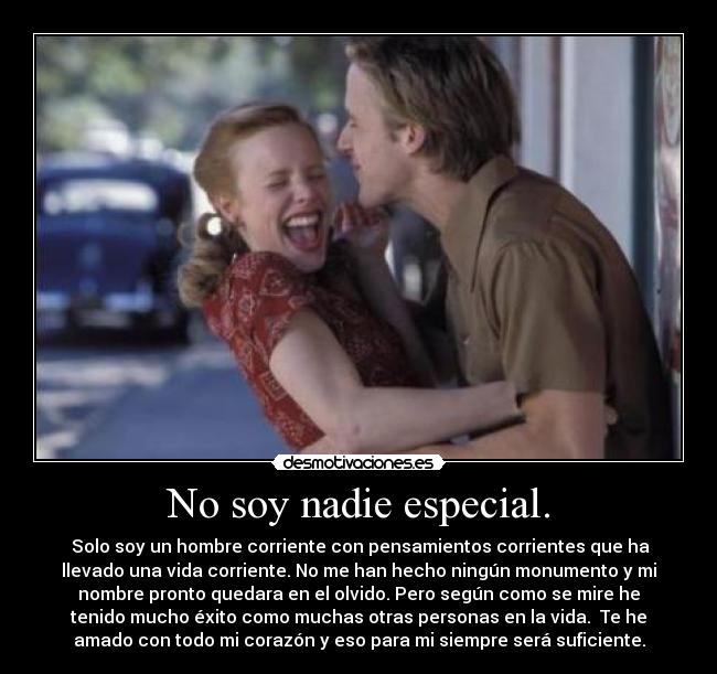 No soy nadie especial. - 