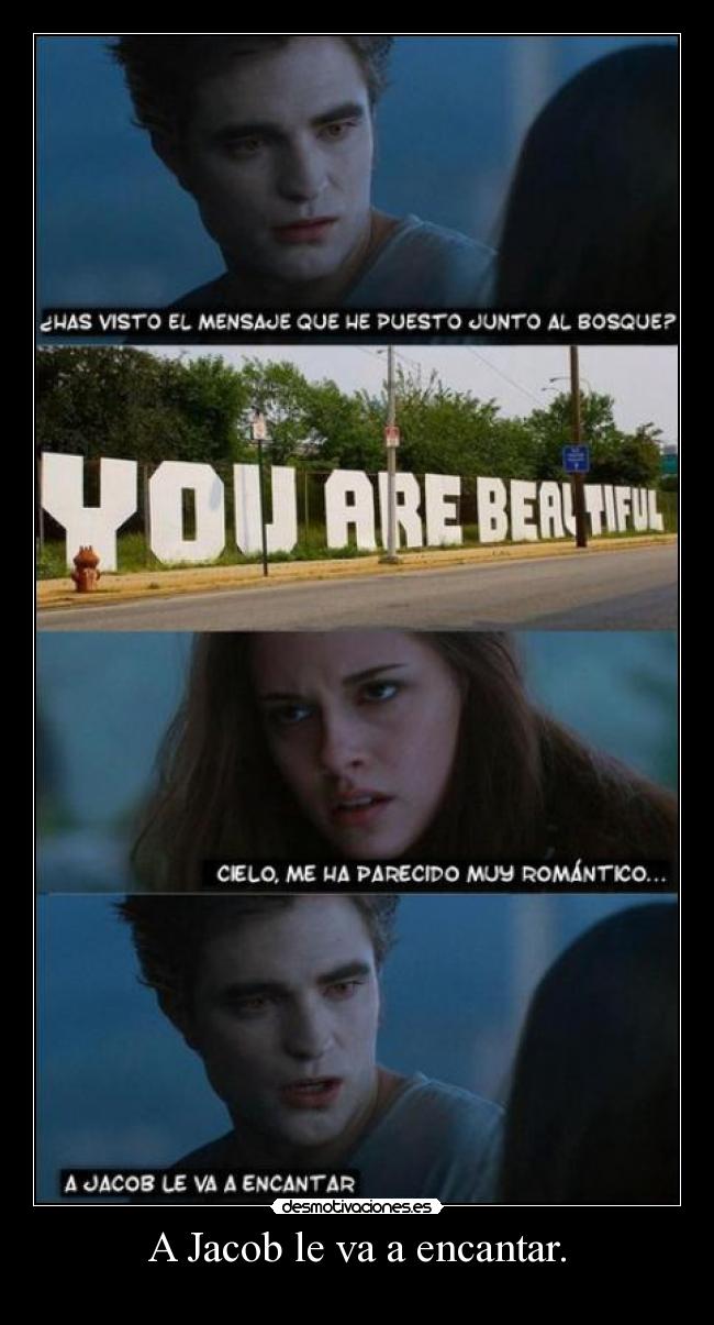 A Jacob le va a encantar. - 