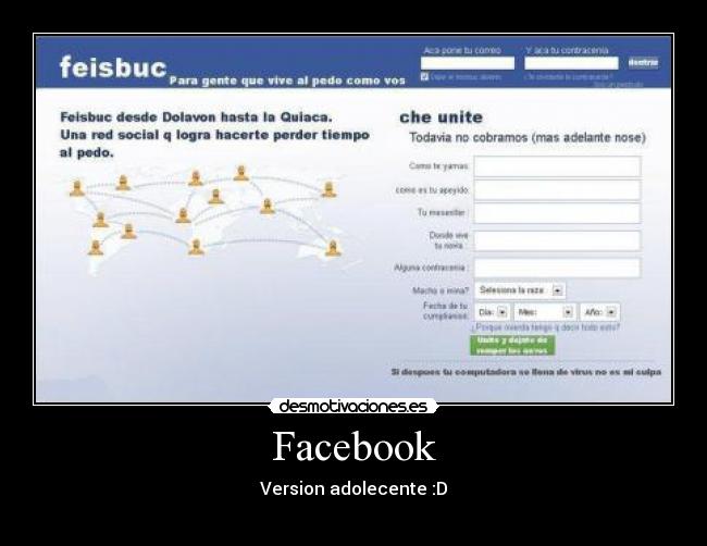 Facebook - Version adolecente :D
