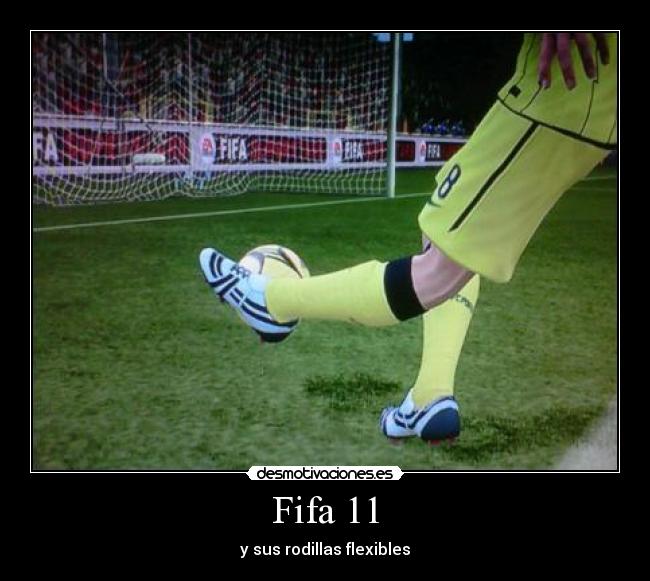 Fifa 11 - y sus rodillas flexibles