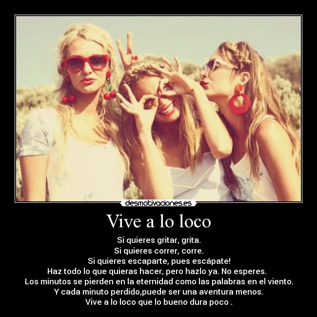 Vive a lo loco -