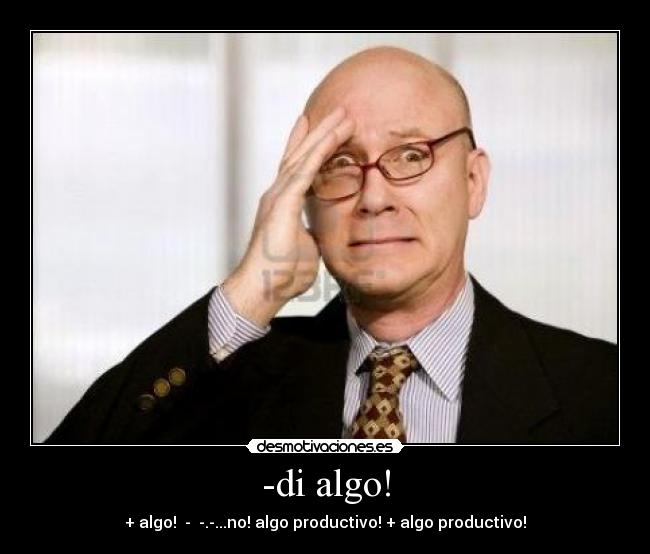 carteles dialgoproductivo desmotivaciones