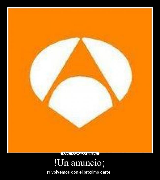 !Un anuncio¡  - 