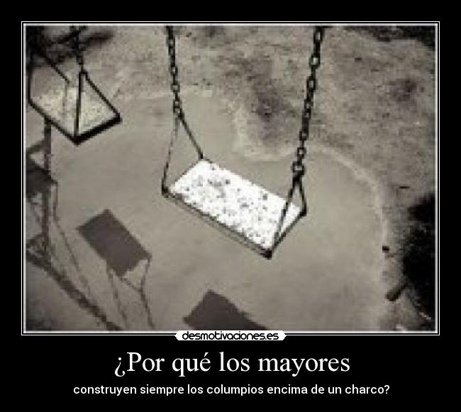 ¿Por qué los mayores -