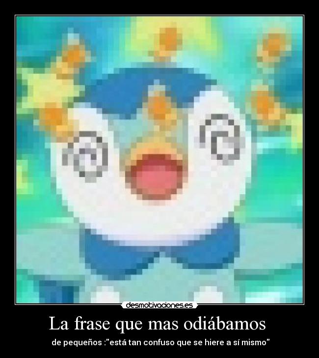 La frase que mas odiábamos -