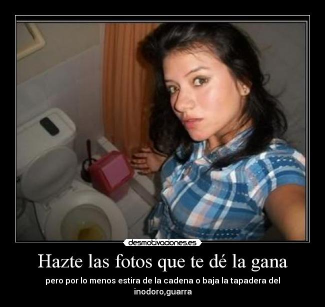 Hazte las fotos que te dé la gana - pero por lo menos estira de la cadena o baja la tapadera del inodoro,guarra