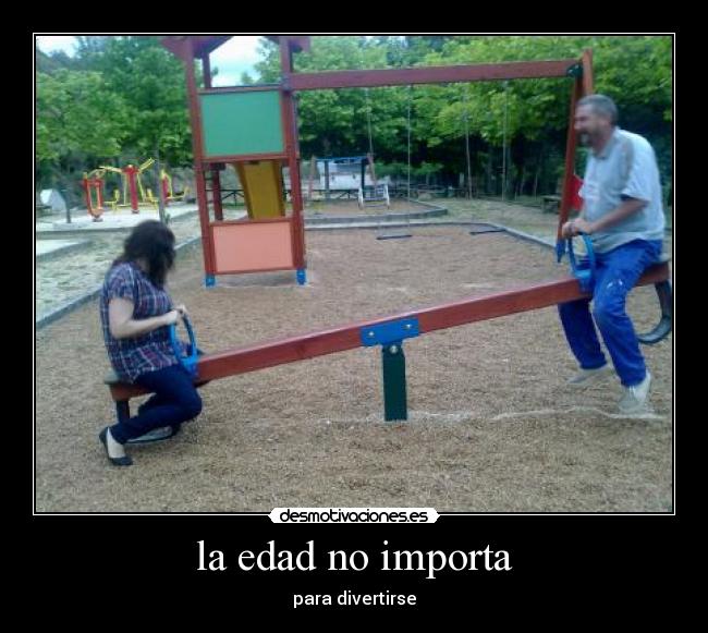 la edad no importa -