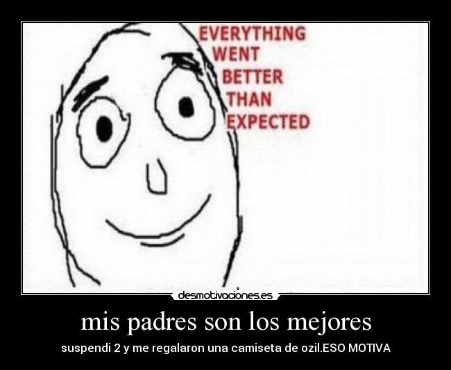 mis padres son los mejores -