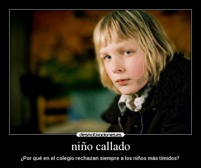 carteles nino callado desmotivaciones