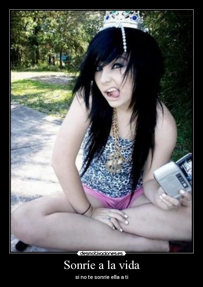 Sonríe a la vida - si no te sonríe ella a ti