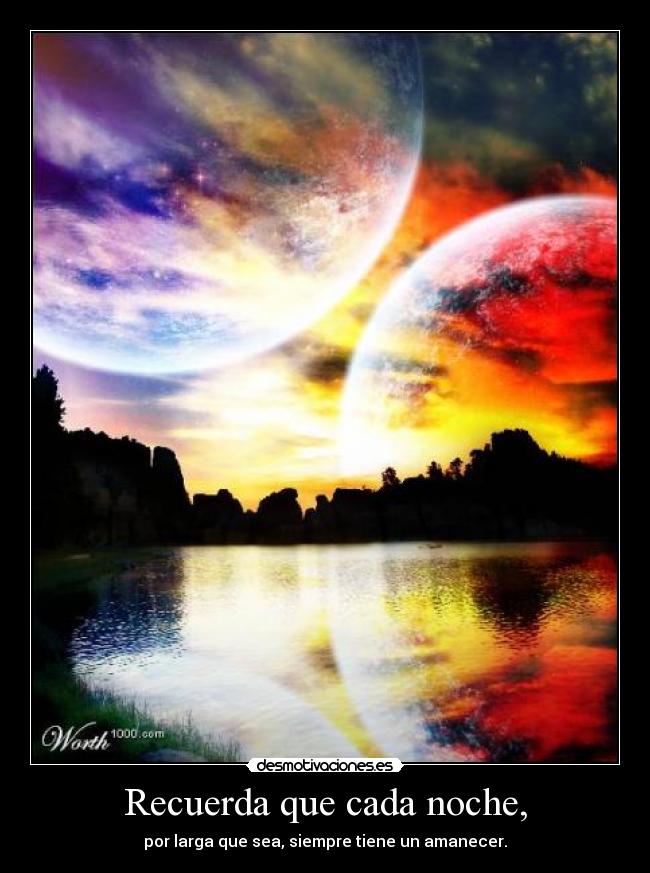 Recuerda que cada noche, -