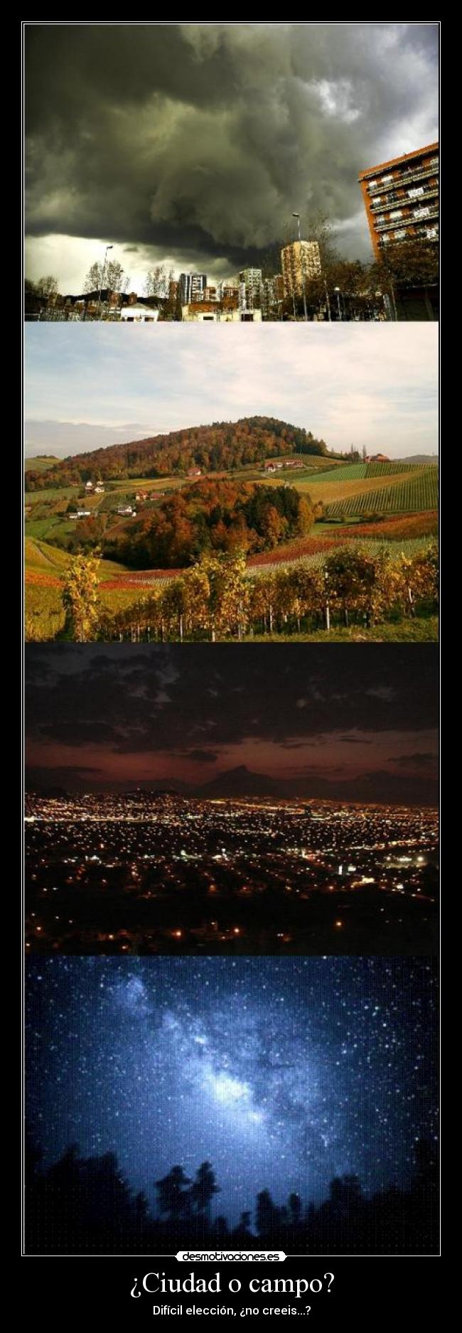 ¿Ciudad o campo? - Difícil elección, ¿no creeis...?