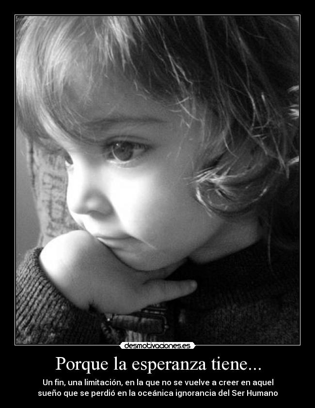 Porque la esperanza tiene... - 