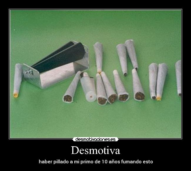 carteles desmotiva fumando porros desmotivaciones