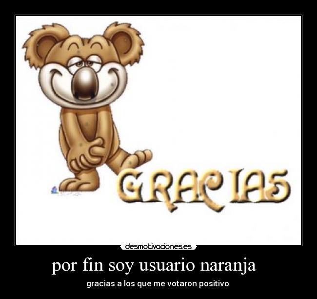 por fin soy usuario naranja -