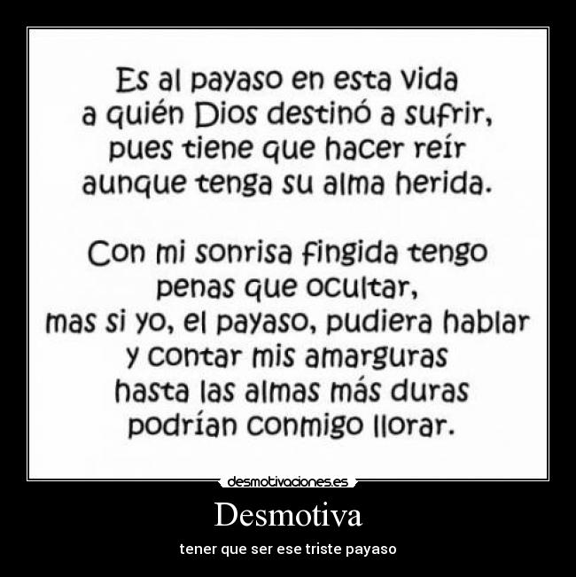 Desmotiva - tener que ser ese triste payaso