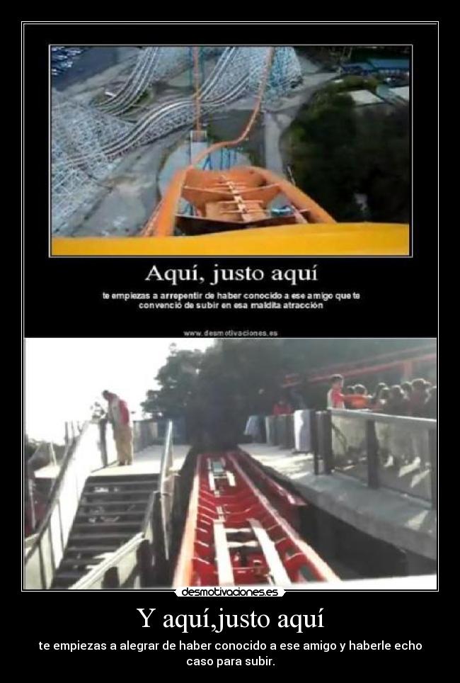 Y aquí,justo aquí - 