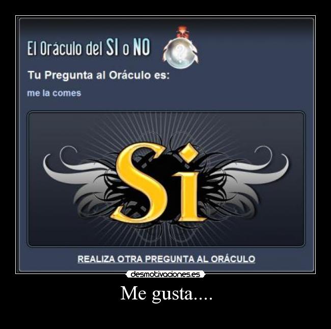 Me gusta.... -