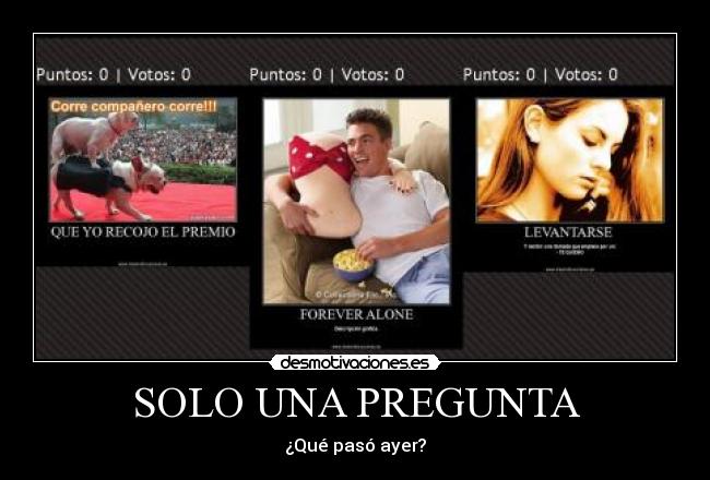 carteles ayer desmotivaciones