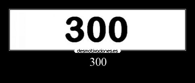 300 -
