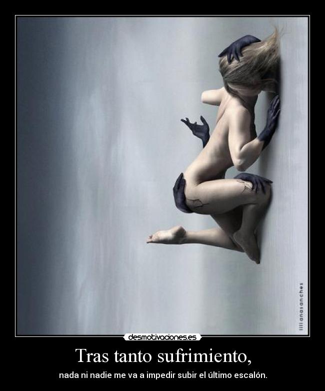 Tras tanto sufrimiento, - 