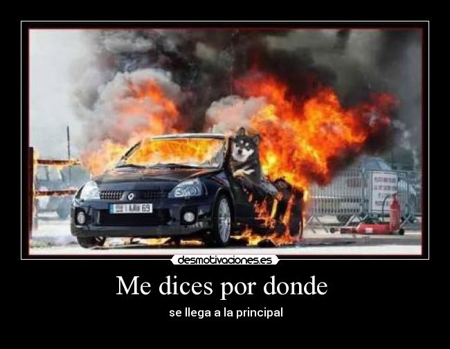 Me dices por donde - se llega a la principal