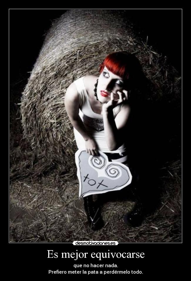 Es mejor equivocarse -