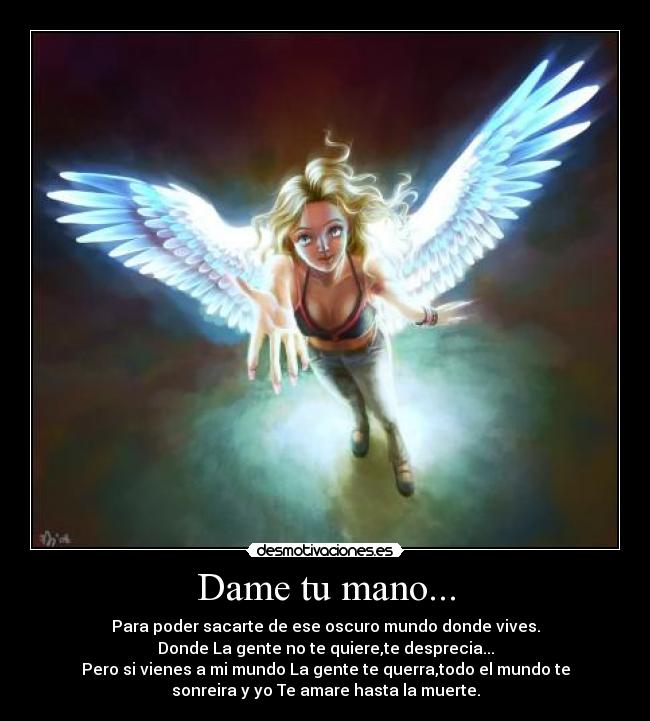Dame tu mano... -