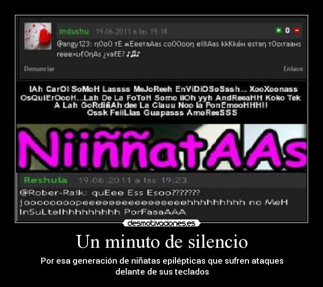 Un minuto de silencio - Por esa generación de niñatas epilépticas que sufren ataques delante de sus teclados