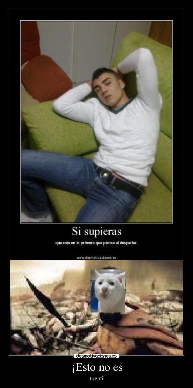 ¡Esto no es - Tuenti!