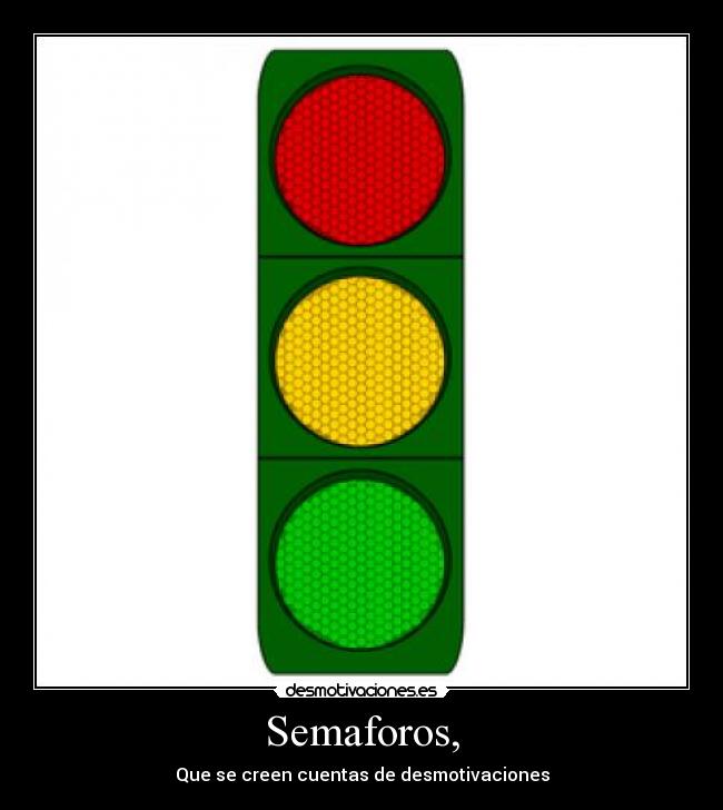 Semaforos, - 