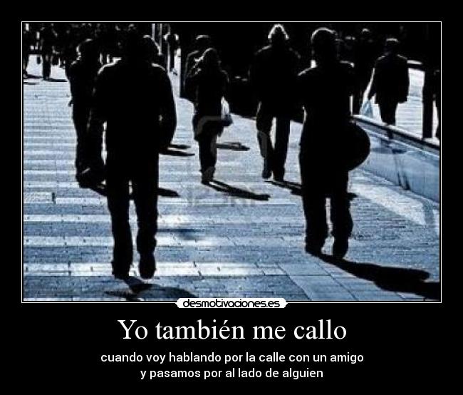 Yo también me callo -