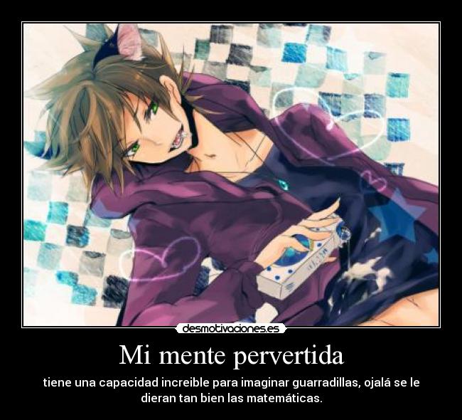 Mi mente pervertida -