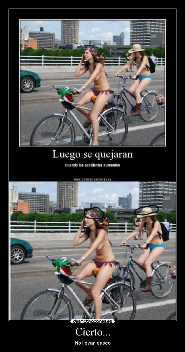 Cierto... - No llevan casco