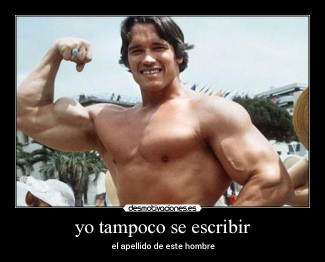 yo tampoco se escribir - el apellido de este hombre