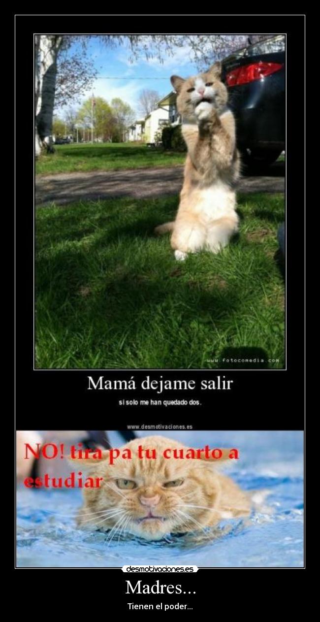 Madres... - Tienen el poder...