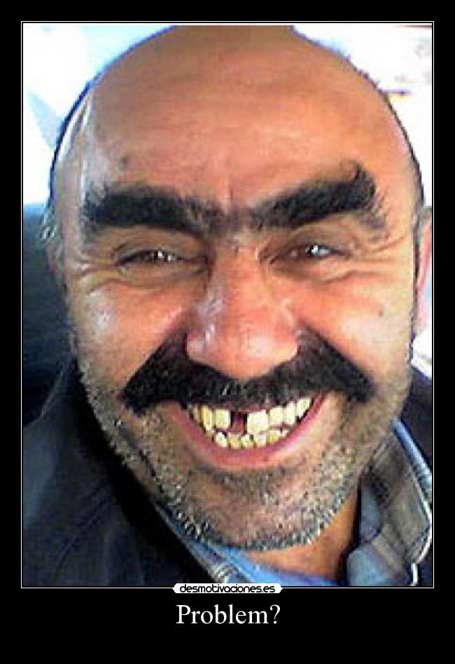 Problem? -