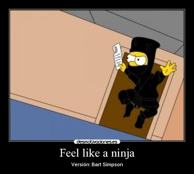 Feel like a ninja - Versión: Bart Simpson